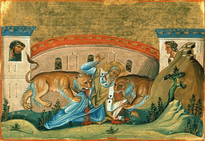 “Permit me to imitate my suffering God... I am God's wheat and I shall be ground by the teeth of beasts, that I may become the pure bread of Christ.” –St. Ignatius of Antioch